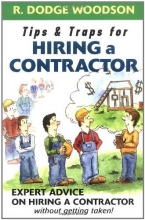 Cover art for Tips &amp; Traps for Hiring a Contractor (Tips and Traps)