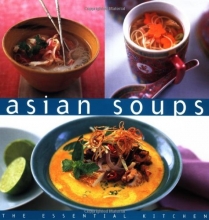 Cover art for Asian Soups (The Essential Kitchen)