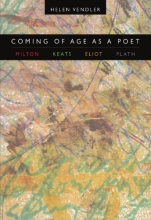 Cover art for Coming of Age as a Poet: Milton, Keats, Eliot, Plath