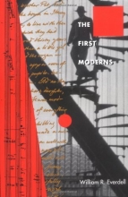 Cover art for The First Moderns: Profiles in the Origins of Twentieth-Century Thought