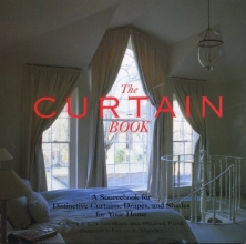 Cover art for The Curtain Book: A Sourcebook for Distinctive Curtains, Drapes, and Shades for Your Home