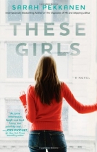 Cover art for These Girls: A Novel