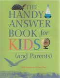 Cover art for The Handy Answer Book for Kids (And Parents) (Handy Answer Books)