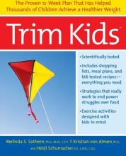 Cover art for Trim Kids: The Proven 12-Week Plan That Has Helped Thousands of Children Achieve a Healthier Weight
