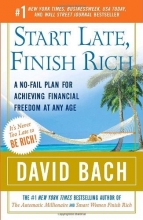 Cover art for Start Late, Finish Rich: A No-Fail Plan for Achieving Financial Freedom at Any Age (Finish Rich Book Series)