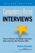 Cover art for Competency-Based Interviews, Revised Edition: How to Master the Tough Interview Style Used by the Fortune 500s