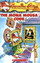 Cover art for The Mona Mousa Code (Geronimo Stilton, No. 15)