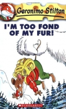 Cover art for I'm Too Fond of My Fur! (Geronimo Stilton #4)
