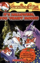 Cover art for It's Halloween, You 'Fraidy Mouse! (Geronimo Stilton, No. 11)