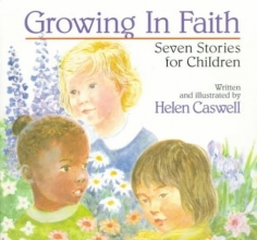 Cover art for Growing in Faith : Seven Stories for Children