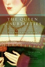 Cover art for The Queen of Subtleties: A Novel of Anne Boleyn