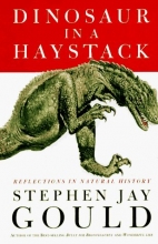 Cover art for Dinosaur in a Haystack: Reflections in Natural History