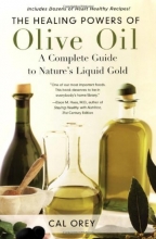Cover art for The Healing Powers of Olive Oil: A Complete Guide To Nature's Liquid Gold