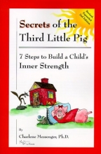 Cover art for Secrets of the Third Little Pig: 7 Steps to Build a Child's Inner Strength