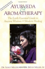 Cover art for Ayurveda & Aromatherapy: The Earth Essential Guide to Ancient Wisdom and Modern Healing