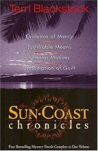 Cover art for Evidence of Mercy/Justifiable Means/Ulterior Motives/Presumption of Guilt (Sun Coast Chronicles 1-4)