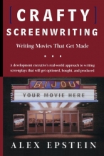 Cover art for Crafty Screenwriting: Writing Movies That Get Made