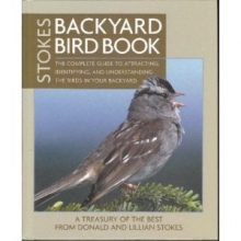 Cover art for Stokes Backyard Bird Book: The Complete Guide to Attracting, Identifying, and Understanding the Birds in Your Backyard