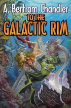 Cover art for To the Galactic Rim (The John Grimes Saga)