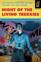 Cover art for Night of the Living Trekkies (Quirk Fiction)