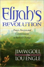 Cover art for Elijah's Revolution: Power, Passion and Committment to Radical Change