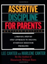 Cover art for Assertive Discipline for Parents: A Proven, Step-by-Step Approach to Solving Everyday Behavior Problems