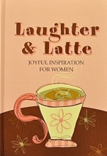 Cover art for Laughter And Latte: Joyful Inspiration for Women
