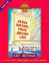 Cover art for Jesus--Awesome Power, Awesome Love: John 11-16 (Discover 4 Yourself Inductive Bible Studies for Kids)