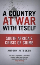 Cover art for A Country at War with Itself: South Africa's Crisis of Crime