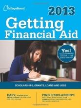 Cover art for Getting Financial Aid 2013: All-new seventh edition (College Board Guide to Getting Financial Aid)