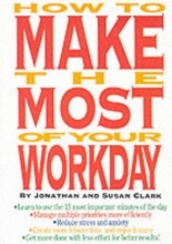 Cover art for How to Make the Most of Your Workday