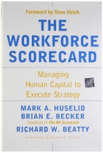 Cover art for The Workforce Scorecard: Managing Human Capital To Execute Strategy