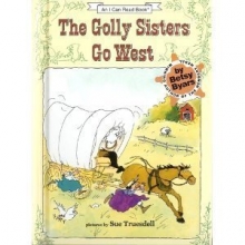 Cover art for The Golly Sisters go West (An I can read book)