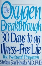 Cover art for The Oxygen Breakthrough: 30 Days to an Illness-Free Life