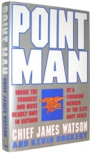 Cover art for Point Man: Inside the Toughest and Most Deadly Unit in Vietnam by a Founding Member of the Elite Navy Seals