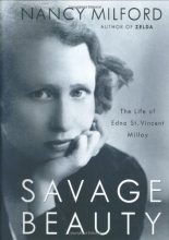 Cover art for Savage Beauty: The Life of Edna St. Vincent Millay