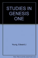 Cover art for Studies in Genesis one (International library of philosophy and theology: Biblical and theological studies series)