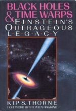 Cover art for Black Holes and Time Warps: Einstein's Outrageous Legacy (Commonwealth Fund Book Program)