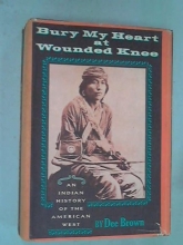 Cover art for Bury My Heart At Wounded Knee: An Indian History of the American West