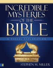 Cover art for Incredible Mysteries of the Bible: A Visual Exploration (Zondervan Visual Reference Series)