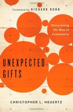 Cover art for Unexpected Gifts: Discovering the Way of Community