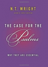 Cover art for The Case for the Psalms: Why They Are Essential