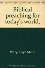 Cover art for Biblical preaching for today's world,
