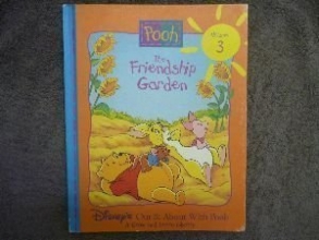 Cover art for The Friendship Garden (Disney's Out & About With Pooh, Vol. 3)