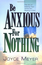 Cover art for Be Anxious for Nothing: The Art of Casting Your Cares and Resting in God