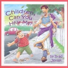 Cover art for Children, Can You Hear Me?: How to Hear and See God
