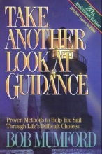 Cover art for Take Another Look at Guidance: Discerning the Will of God