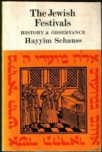 Cover art for The Jewish Festivals: History and Observance (English and Hebrew Edition)