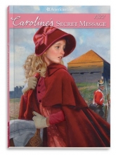 Cover art for Caroline's Secret Message (American Girls Collection)