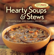 Cover art for Hearty Soups & Stews Recipes (Favorite Brand Name Recipes)